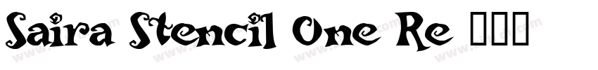Saira Stencil One Re字体转换